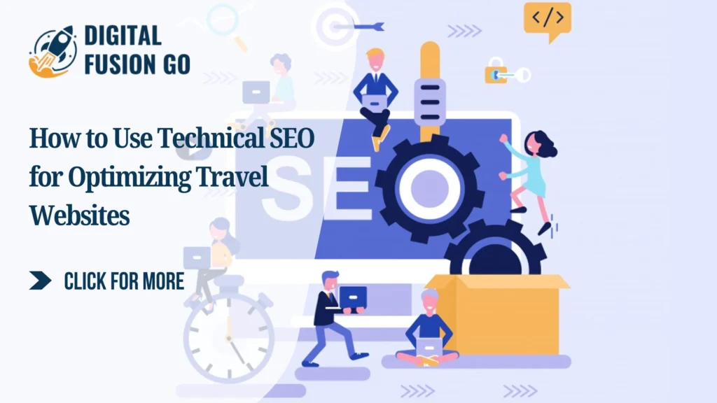 Technical SEO for Optimizing Travel Websites